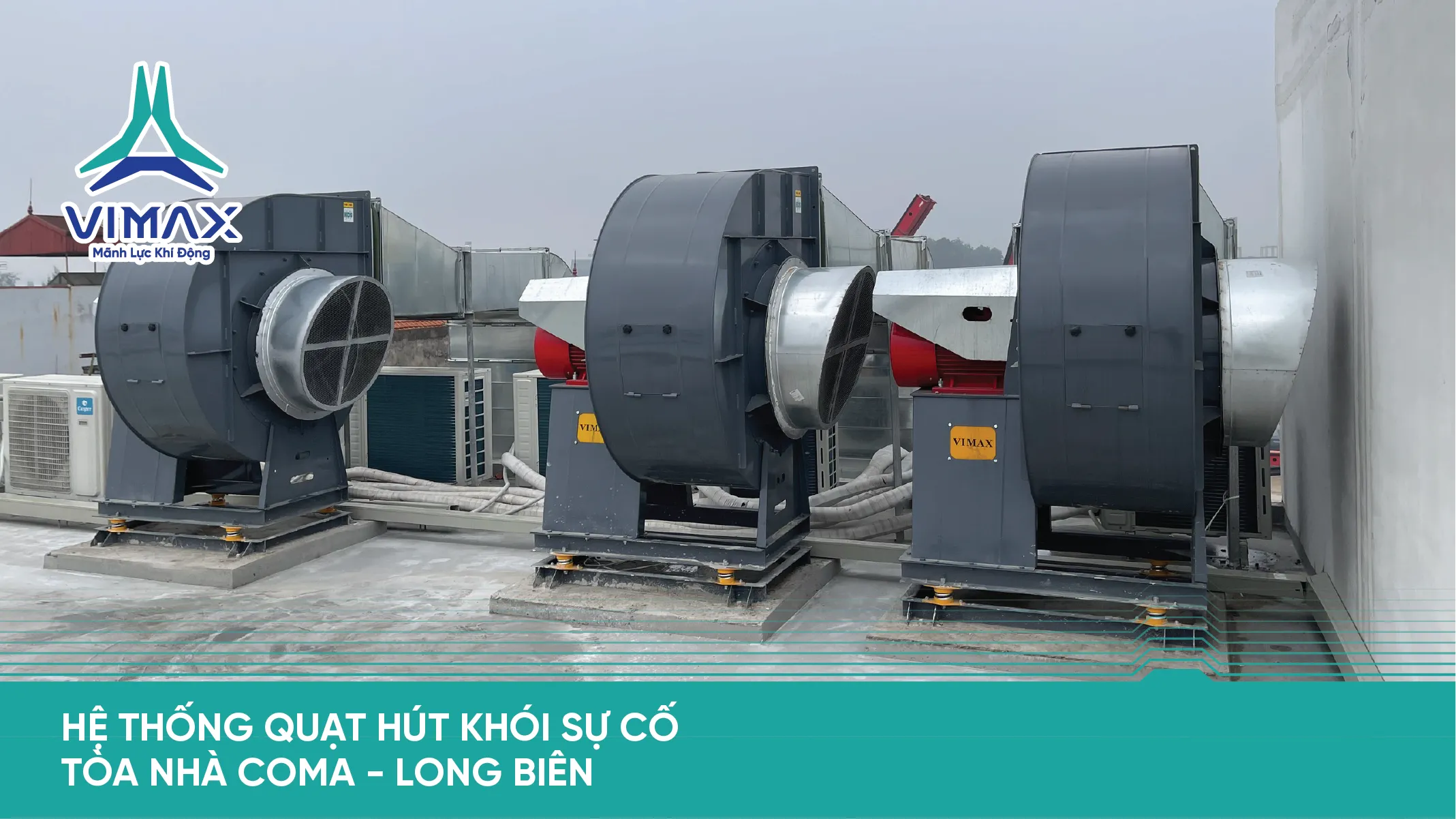 HỆ THỐNG HÚT KHÓI SỰ CỐ PCCC COMA