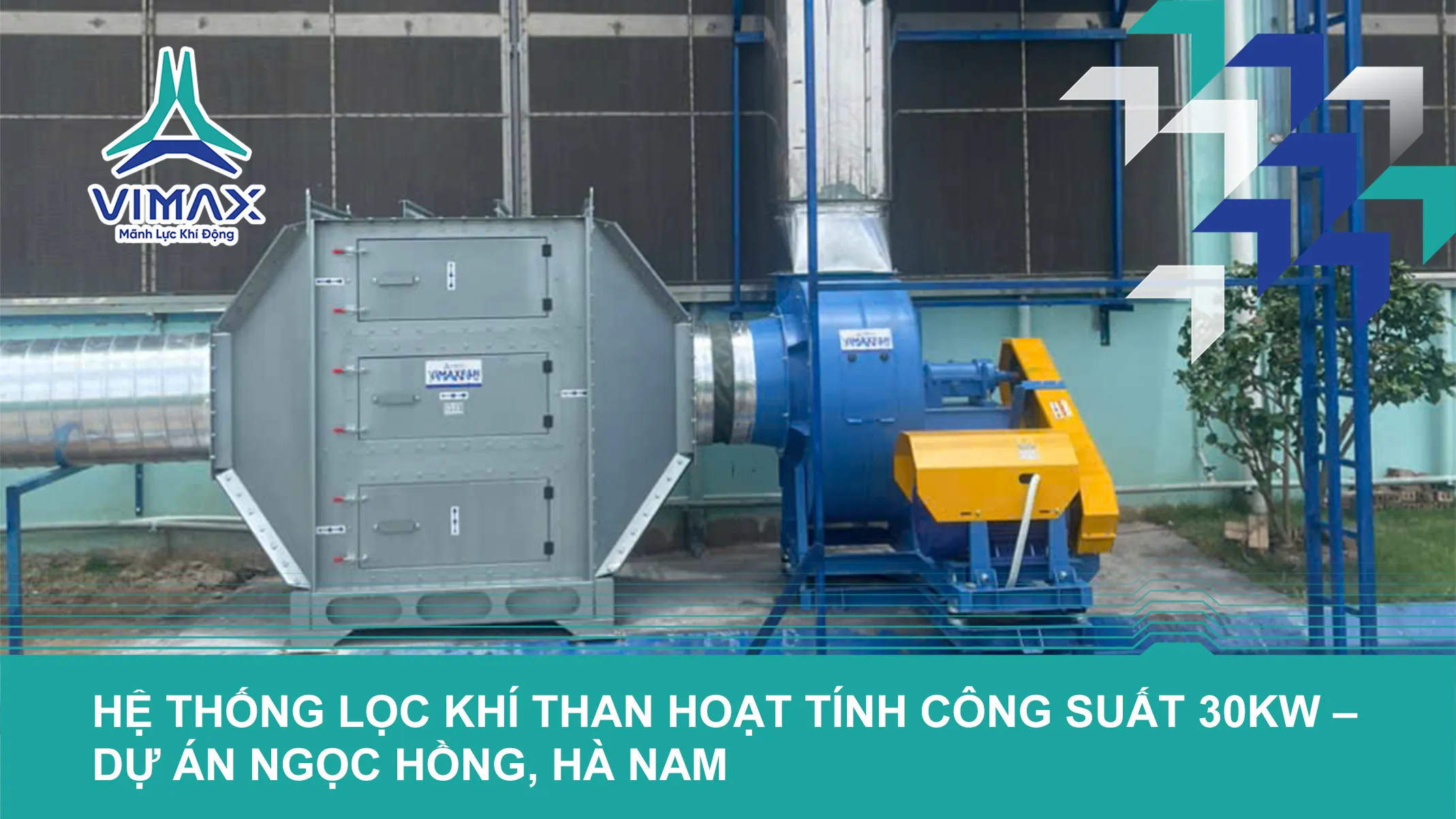 HỆ THỐNG LỌC KHÍ THAN HOẠT TÍNH CÔNG SUẤT 30KW – DỰ ÁN NGỌC HỒNG, HÀ NAM